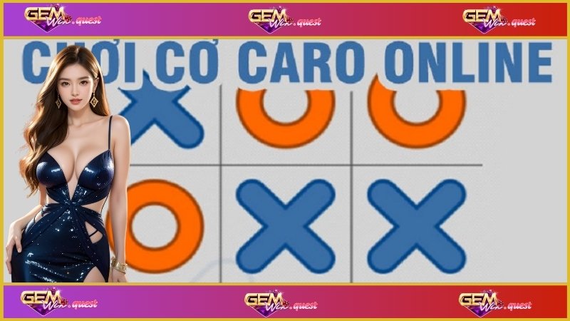 Caro Online – Chơi Mọi Lúc, Nâng Cao Kỹ Năng Dễ Dàng 1 Tổng quan về Caro online